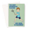 Badminton Greeting Card For A December Birthday - A5 Portrait - 1 Card