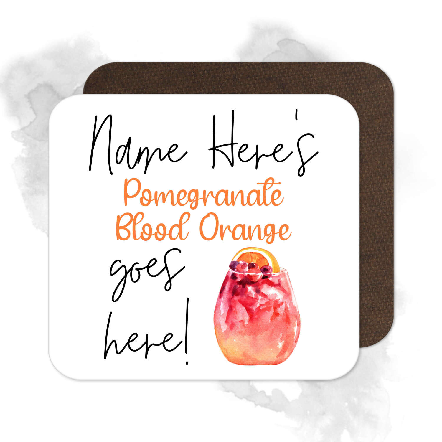 Personalised Drinks Coaster - Name's Pomegranate Blood Orange Goes Here!