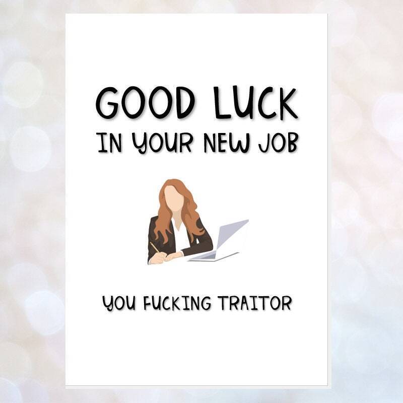 Rude new job card f*cking traitor woman female funny colleague workmate friend