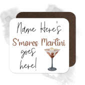 Personalised Drinks Coaster - Name's S'mores Martini Goes Here!