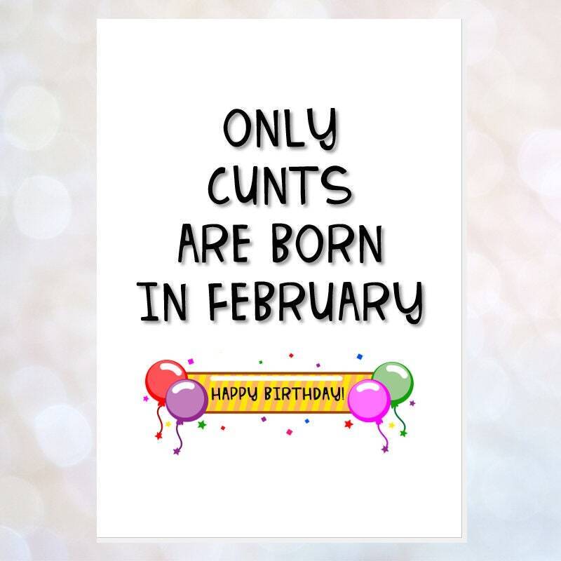 rude birthday card, cunt birthday card, only cunts are born in january, february, march, etc, friend birthday card, cunt card, rude card - JANUARY