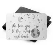 Aluminium Wallet Card - We Love You To The Moon And Back