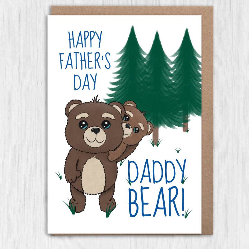 Happy Father’s Day Daddy Bear cute bears, animals Father’s Day card for Dad, Daddy, Papa from son, daughter, child (Size A6/A5/A4) - A6: Single card