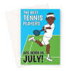 Male Tennis Player Birthday Card Born In July - A5 Portrait - 1 Card