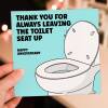 Funny, passive-aggressive, anniversary card for husband, boyfriend: Thanks for always leaving the toilet seat up (Size A6/A5/A4/Square 6x6") - A6: Single card