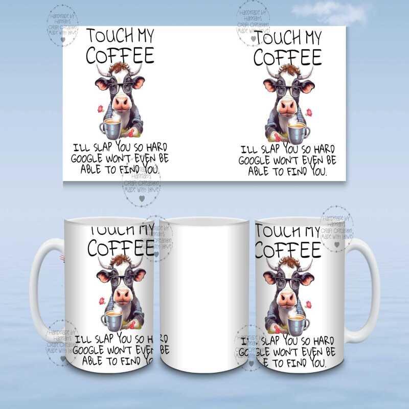 Mad cow - Touch My Coffee Mug
