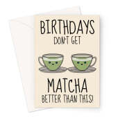 Matcha Birthday Card - Green Tea