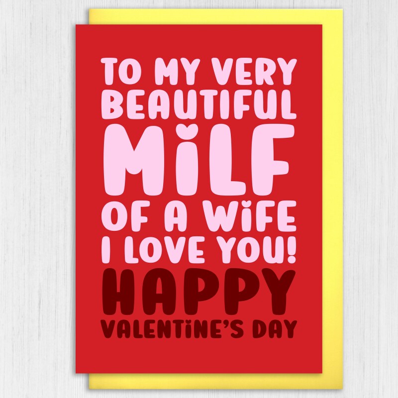 To my beautiful milf of a wife, I love you, Happy Valentine's Day card from husband, boyfriend, partner (Size A6/A5/A4/Square 6x6") - A6: Single card