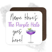 Personalised Drinks Coaster - Name's The Purple Halo Goes Here!