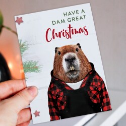 Have a Dam Great Christmas beaver, animal in clothes Christmas, Holidays, Xmas, festive card (Animalyser) (Size A6/A5/A4/Square 6x6") - A6: Single card