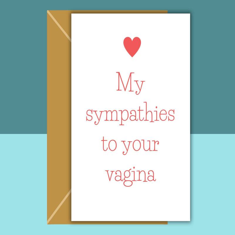 Funny Baby shower Card - Sympathies to your vagina - For mums to be.