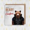 Have a beary good Christmas bear in clothes, bear pun Christmas, Holidays, Xmas, festive card (Animalyser) (Size A6/A5/A4/Square 6x6") - A6: Single card