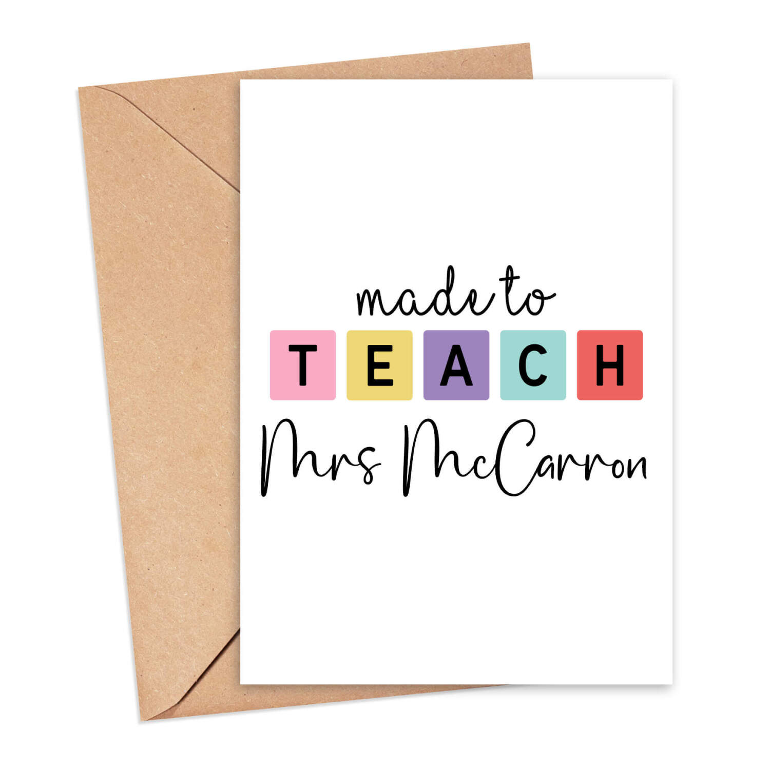 Personalised Thank You Teacher Card - Made To Teach - Small - Approx. A6 | 105mm x 14.8mm | 4.1in x 5.8in