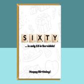 Funny 60th Birthday Card Personalised Inside - For Him or For Her - Ideal for mum, dad, grandma, grandad or anyone else turning 60 years old