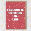 Funny favourite in laws Christmas card for mother, father, son, daughter, brother or sister in law (Size A6/A5/A4/Square 6x6") - A6: Single card