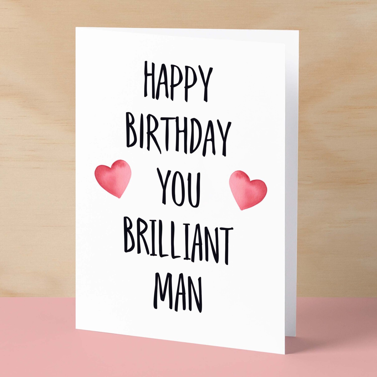 Birthday Card For Husband Card For Friend Card For Him Birthday Card For Boyfriend Birthday Card For Brother or Dad You Brilliant Man - Small (4x6) / Blank Message