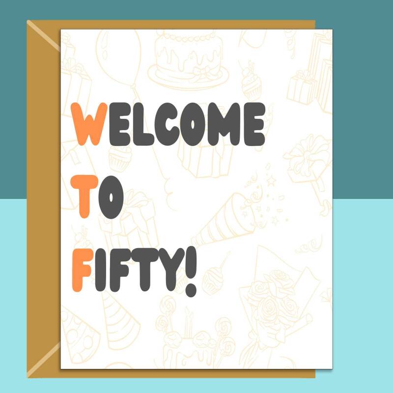 Funny 50th Birthday Card - Personalised inside if required - For Him or For Her - Perfect greetings card for someone turning 50 years old - Blank inside - Small