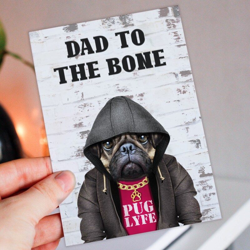 Dad to the Bone funny pug in clothes Father’s Day card for dad, daddy, father from son, daughter (Animalyser) (Size A6/A5/A4/Square 6x6") - A6: Single card