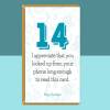 Funny 14th Birthday Card - Personalised - For Him or For Her - For someone turning 14 years old - Greetings Card - Customised if needed - Large - Blank inside