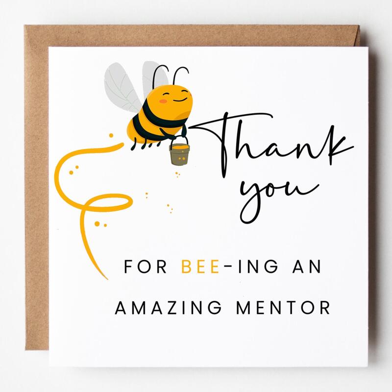 Thanks For BEEing Such A Wonderful Mentor | placement card, nursing placement, student placement, uni placement thank you card Mentor Card