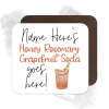 Personalised Drinks Coaster - Name's Honey Rosemary Grapefruit Soda Goes Here!