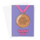 Thank You Card For Teacher - Best Teacher Ever Medal For Her -  A5 Greeting Card