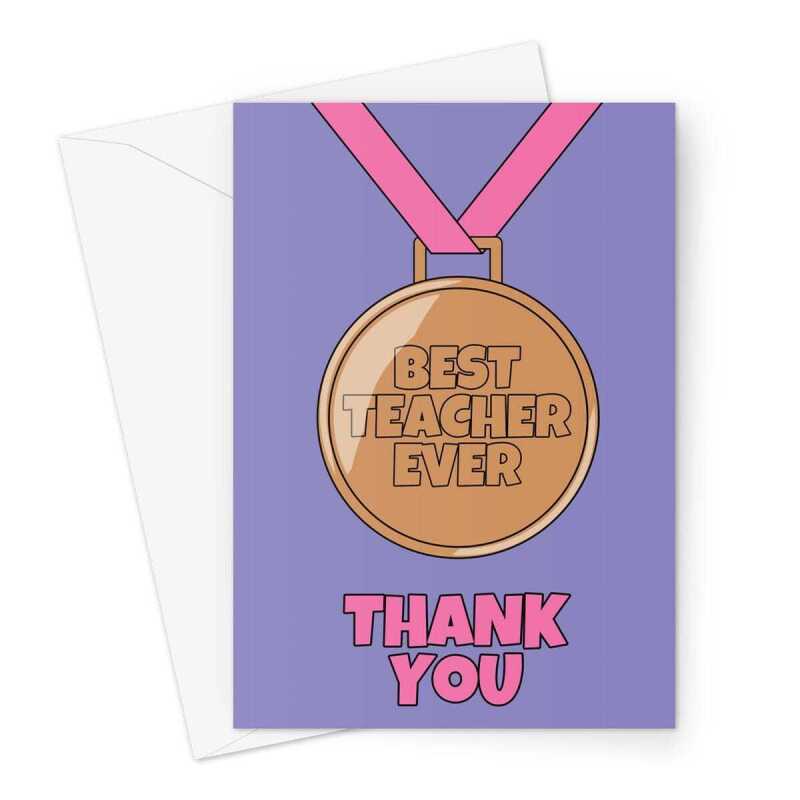 Thank You Card For Teacher - Best Teacher Ever Medal For Her -  A5 Greeting Card - A5 Portrait - 1 Card