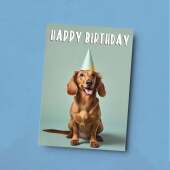 Birthday Card For Him or Her Dachshund Birthday For Anyone Children or Adults Birthday Card For Brother or Sister Mum Or Dad Son or Daughter