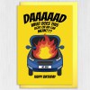 Funny car problems, car on fire, mechanic Dad birthday card from daughter or son: What does this light on my car mean? Size A6/A5/A4/Square - A6: Single card - Yellow