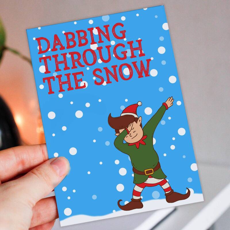 Dabbing through the snow dance move, dancing Christmas, Holidays dashing through the snow card for boys, girls (Size A6/A5/A4/Square 6x6") - A6: Single card