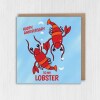 To my lobster funny, cute lobster cheesy anniversary card for wife, husband, girlfriend, boyfriend, partner (Size A6/A5/A4/Square 6x6") - A6: Single card