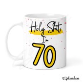 Holy Shit I'm 70, Birthday Mug, Special 70th Birthday Mug, 70th Gift. His Birthday - Her Birthday - 70th Special Occasion add a Coaster