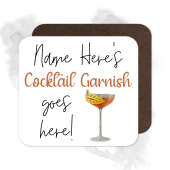 Personalised Drinks Coaster - Name's Cocktail Garnish Goes Here!