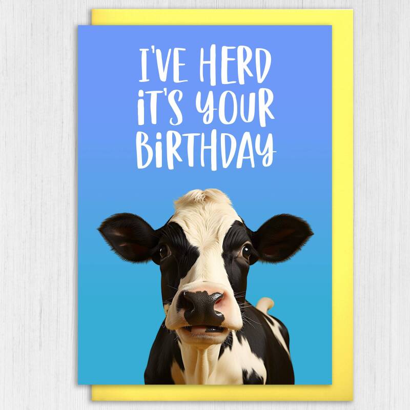 I've herd it's your birthday funny cow, farm animal, pun birthday card for adults, children, kids, friend, mate (Size A6/A5/A4/Square 6x6") - A6: Single card