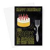 Happy Birthday Card - Funny Fork And Birthday Cake Pun - A5 Greetings Card