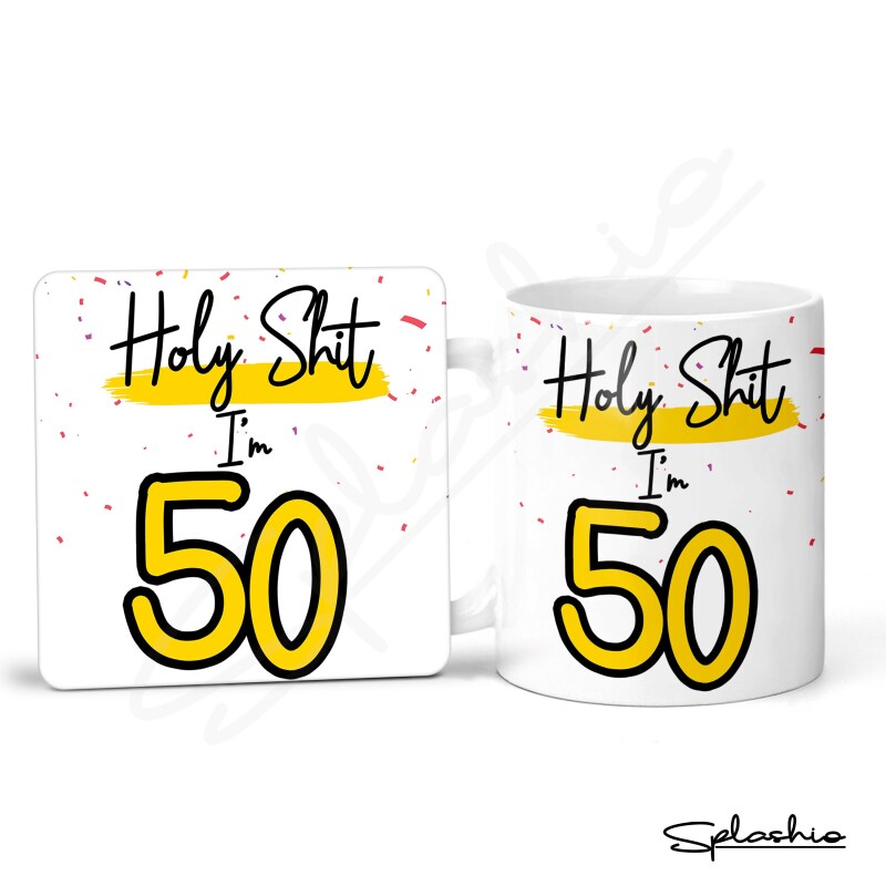 Holy Shit I'm 50, Birthday Mug, Special 50th Birthday Mug, 50th Gift. His Birthday - Her Birthday - 50th Special Occasion add a Coaster - Single Mug