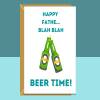 Funny Father's Day Card - Beer Time - Can be personalised inside if required - Perfect for your dad this fathers day. - Blank inside