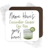 Personalised Drinks Coaster - Name's Cucumber Ginger Gin Fizz Goes Here!
