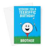 Happy Birthday Card For Brother -  Teeriffic Golf Joke - A5 Greeting Card