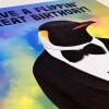 Have a flippin' great birthday penguin in clothes rainbow birthday card for children, niece, nephew (Animalyser) (Size A6/A5/A4/Square 6x6") - A6: Single card