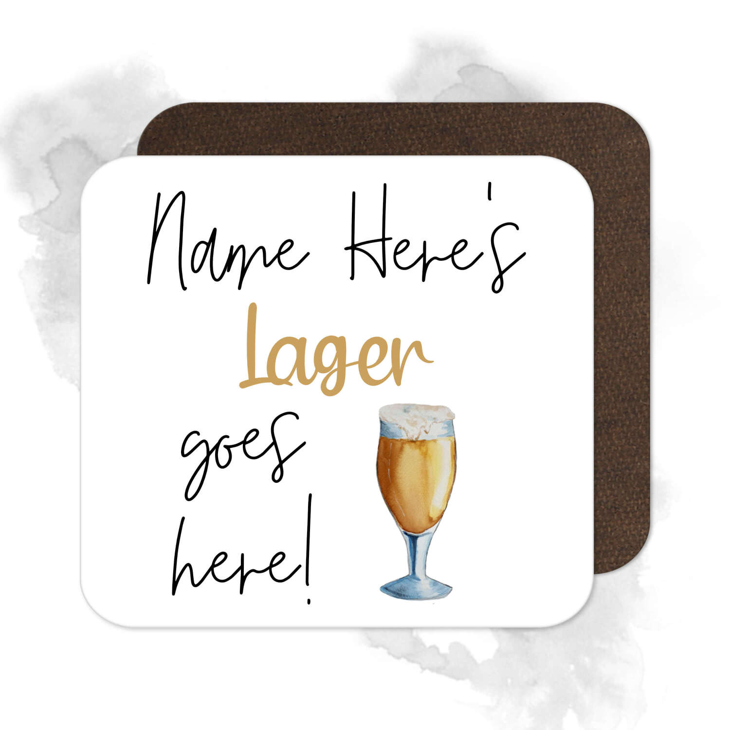 Personalised Drinks Coaster - Name's Lager Goes Here!
