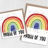 Proud of you rainbow congratulations, well done, graduation, new job, exam results, promotion, pride card (Size A6/A5/A4/Square 6x6") - A6: Single card