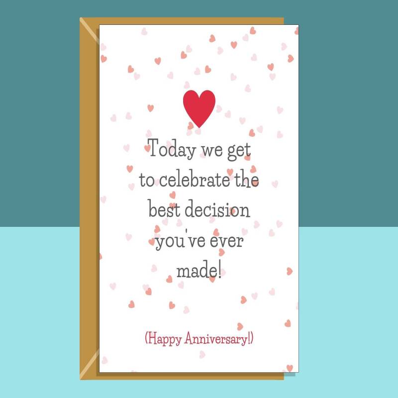 Funny Anniversary Card - Best Decision - For Him or for Her - Ideal for Boyfriend, Girlfriend, Husband, or Wife - Cheeky Card