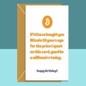 Funny Bitcoin Birthday Card - Cryptocurrency - BTC - Investment - Hilarious card for him or for her - Can be personalised