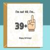 Funny 40th Birthday Card - Personalised inside if required - For Him or For Her - Perfect greetings card for someone turning 40 years old - Blank inside - Small