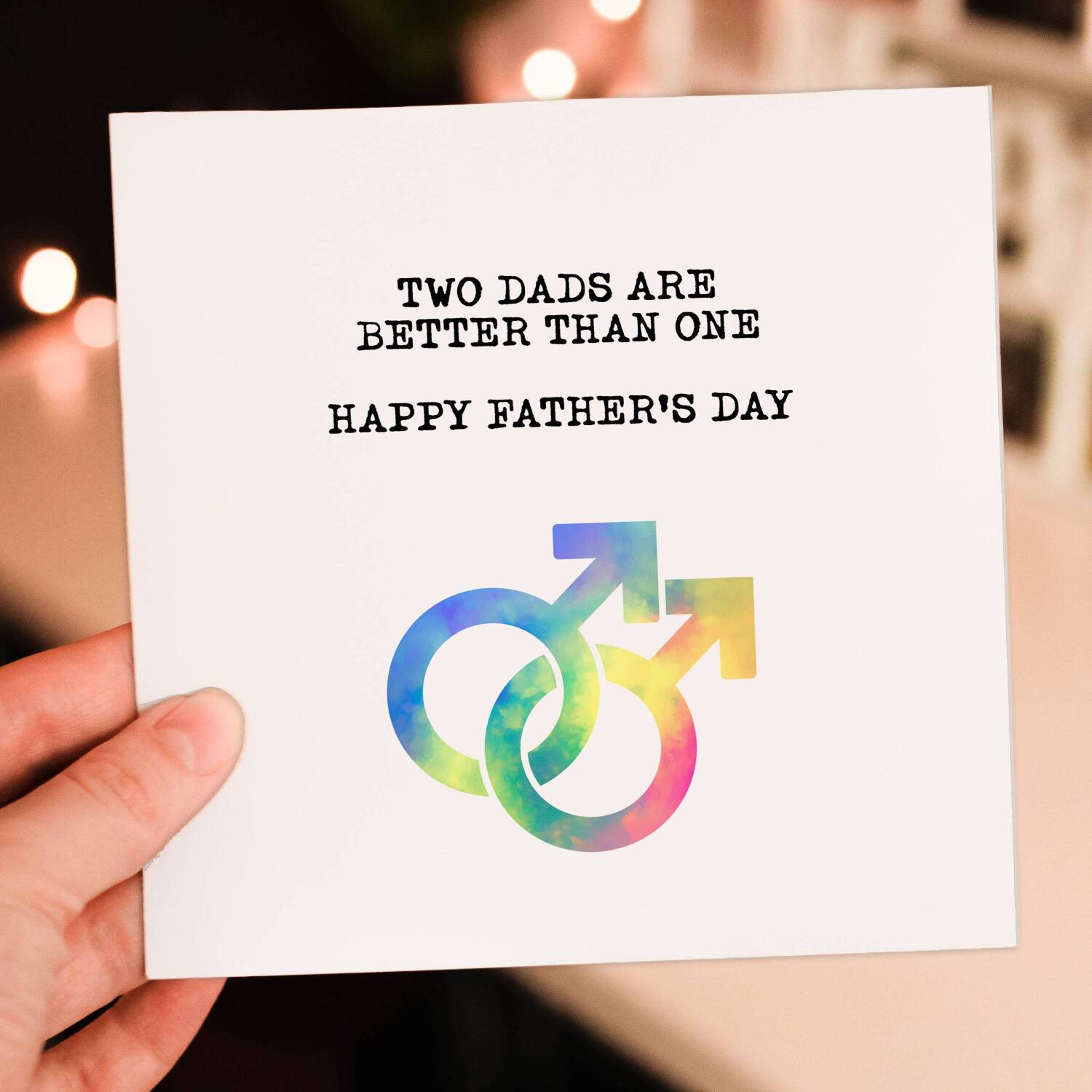 Two dads are better than one LGBTQ+ Father's Day card for dad, daddy, father, gay parents, dads from children (Size A6/A5/A4/Square 6x6") - A6: Single card