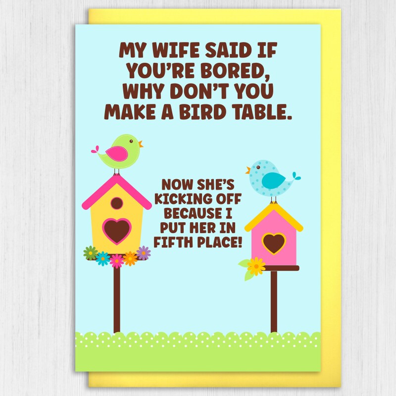 Funny wife Valentine's Day bird table, rude, offensive card, now she's kicking off because I put her in fifth place (Size A6/A5/A4) - A6: Single card