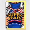 Super Dad superhero comic book style Father's Day card for dad, daddy, father from son, daughter, children (Size A6/A5/A4/Square 6x6") - A6: Single card