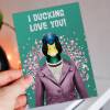 I ducking love you funny duck in clothes Valentine's Day card for wife, husband, boyfriend, girlfriend (Animalyser) Size A6/A5/A4/Square 6x6 - A6: Single card