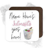 Personalised Drinks Coaster - Name's Julmojito Goes Here!
